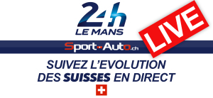 LIVE – 24h Mans 2016 – La course des Suisses en direct….
