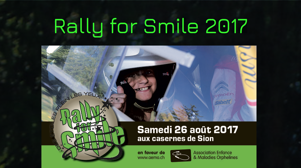 3e édition de Rally for Smile : venez nombreux aux Casernes de Sion le samedi 26 août 2017